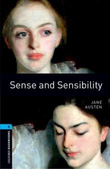 Oxford Bookworms Library: Level 5:: Sense and Sensibility