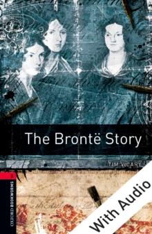 The Bronte Story - With Audio Level 3 Oxford Bookworms Library