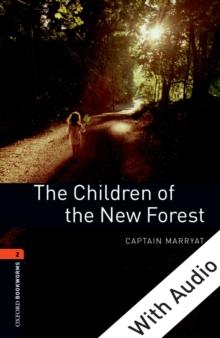 The Children of the New Forest - With Audio Level 2 Oxford Bookworms Library