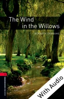 The Wind in the Willows - With Audio Level 3 Oxford Bookworms Library