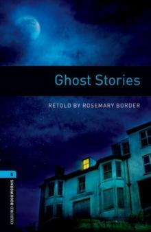 Oxford Bookworms Library: Level 5: Ghost Stories Audio Pack