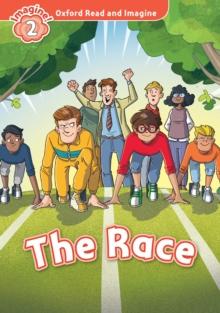 The Race (Oxford Read and Imagine Level 2)