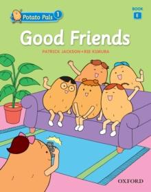 Good Friends (Potato Pals 1 Book E)