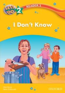 I Don't Know (Let's Go 3rd ed. Level 2 Reader 3)