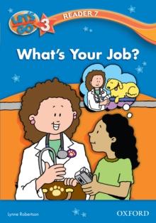 What's Your Job? (Let's Go 3rd ed. Level 3 Reader 7)