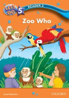 Zoo Who (Let's Go 3rd ed. Level 5 Reader 2)