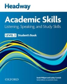 Headway Academic Skills: 2: Listening, Speaking, and Study Skills Student's Book