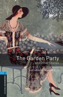 The The Garden Party and Other Stories Level 5 Oxford Bookworms Library