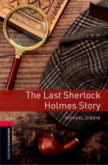 Oxford Bookworms Library: Level 3:: The Last Sherlock Holmes Story