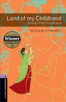 Oxford Bookworms Library: Level 4:: Land of my Childhood: Stories from South Asia