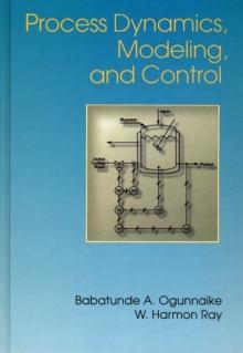 Process Dynamics, Modeling, and Control