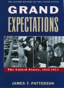 Grand Expectations : The United States, 1945-1974