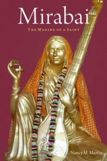 Mirabai : The Making of a Saint