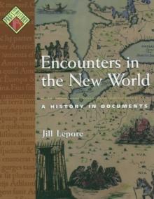 Encounters in the New World : A History in Documents