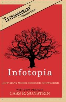 Infotopia : How Many Minds Produce Knowledge