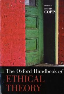 The Oxford Handbook Of Ethical Theory