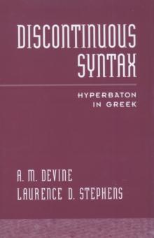 Discontinuous Syntax : Hyperbaton in Greek