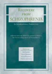 Recovery from Schizophrenia: An International Perspective : A Report from the WHO Collaborative Project, the International Study of Schizophrenia