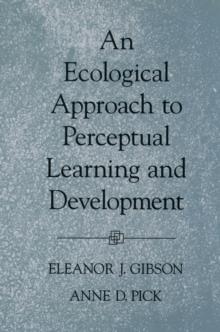 An Ecological Approach to Perceptual Learning and Development