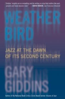 Weather Bird : Jazz at the Dawn of Its Second Century