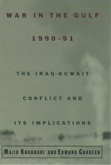 War in the Gulf, 1990-91 : The Iraq-Kuwait Conflict and Its Implications