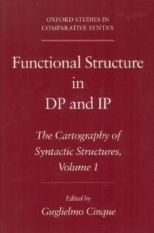 Functional Structure in DP and IP : The Cartography of Syntactic Structures, Volume 1