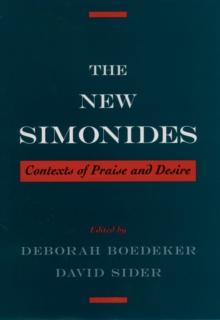 The New Simonides : Contexts of Praise and Desire