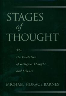 Stages of Thought : The Co-Evolution of Religious Thought and Science