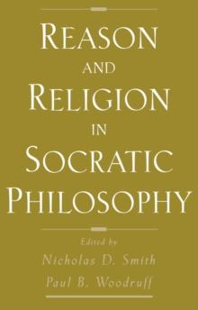 Reason and Religion in Socratic Philosophy