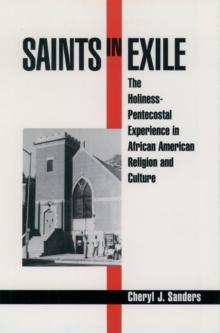 Saints in Exile : The Holiness-Pentecostal Experience in African American Religion and Culture