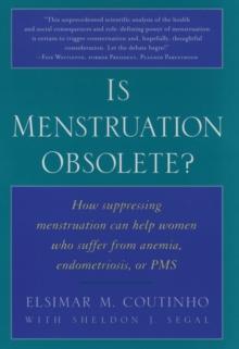 Is Menstruation Obsolete?