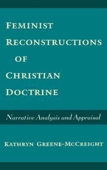 Feminist Reconstructions of Christian Doctrine : Narrative Analysis and Appraisal