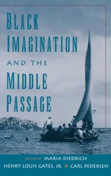 Black Imagination and the Middle Passage