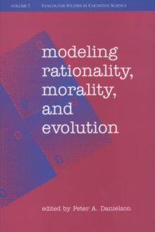 Modeling Rationality, Morality, and Evolution