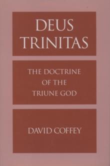 Deus Trinitas : The Doctrine of the Triune God