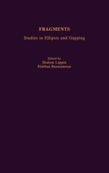 Fragments : Studies in Ellipsis and Gapping