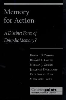 Memory for Action : A Distinct Form of Episodic Memory?