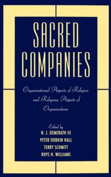 Sacred Companies : Organizational Aspects of Religion and Religious Aspects of Organizations