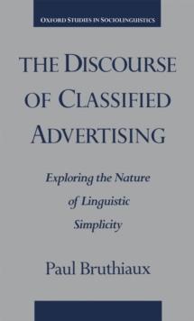 The Discourse of Classified Advertising : Exploring the Nature of Linguistic Simplicity