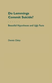 Do Lemmings Commit Suicide? : Beautiful Hypotheses and Ugly Facts