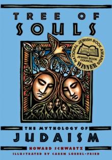 Tree of Souls : The Mythology of Judaism