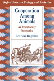 Cooperation among Animals : An Evolutionary Perspective