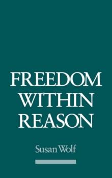 Freedom within Reason