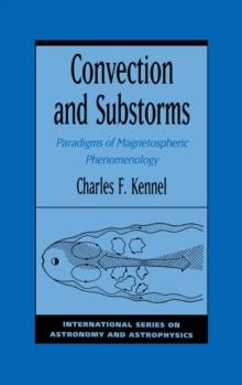 Convection and Substorms : Paradigms of Magnetospheric Phenomenology