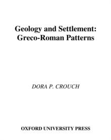 Geology and Settlement : Greco-Roman Patterns