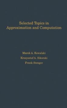 Selected Topics in Approximation and Computation