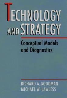 Technology and Strategy : Conceptual Models and Diagnostics