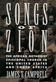 Songs of Zion : The African Methodist Episcopal Church in the United States and South Africa