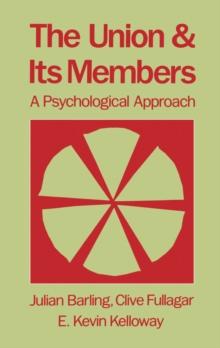 The Union and Its Members : A Psychological Approach