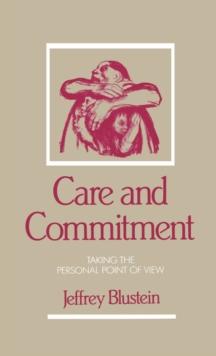 Care and Commitment : Taking the Personal Point of View